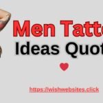 Men Tattoo Ideas Quotes