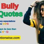 Bad Bully Quotes