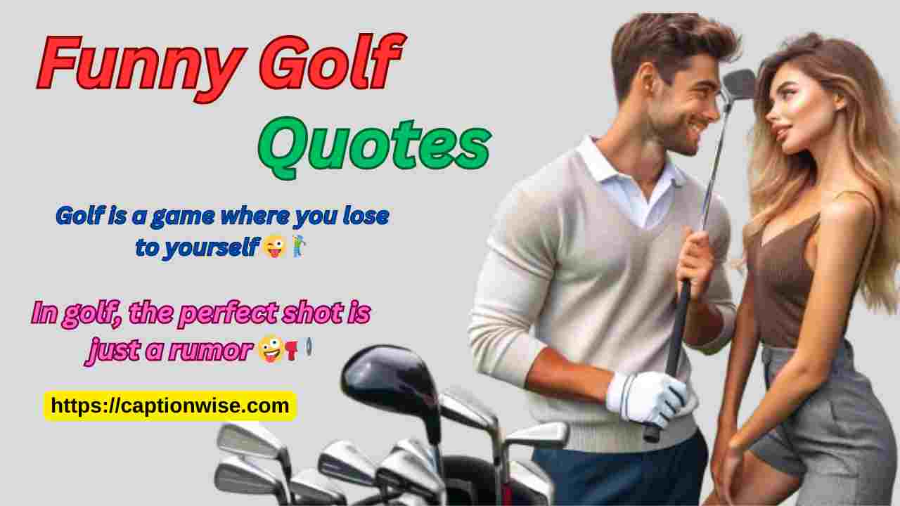 Funny Golf Quotes