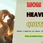 Mom In Heaven Quotes