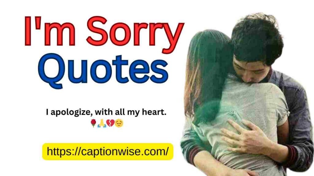 I'm Sorry quotes