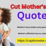 Cut Mother's Day Quotes