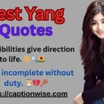 Best Yang Duty Quotes