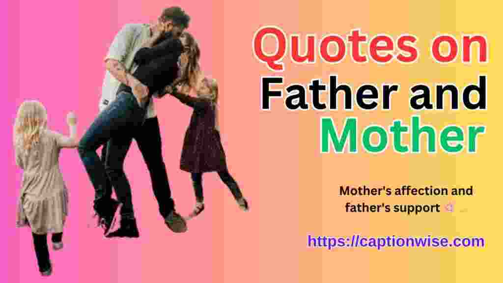 Quotes on Father and Mother