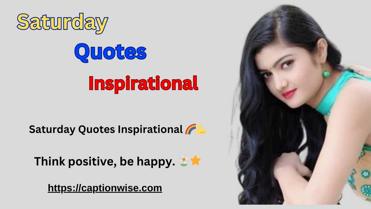 Saturday Quotes Inspirational