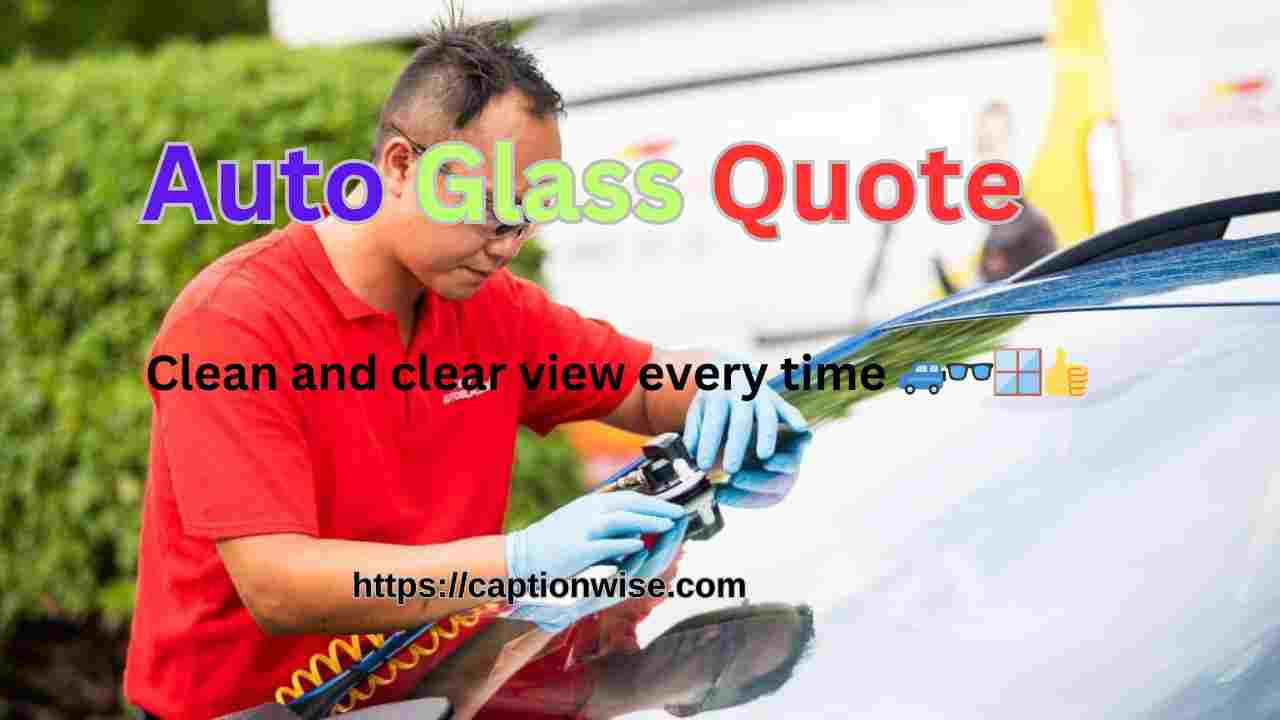 Auto Glass Quote