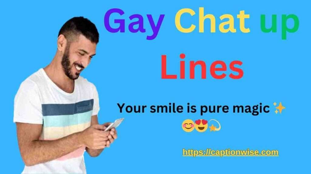 Gay Chat up Lines