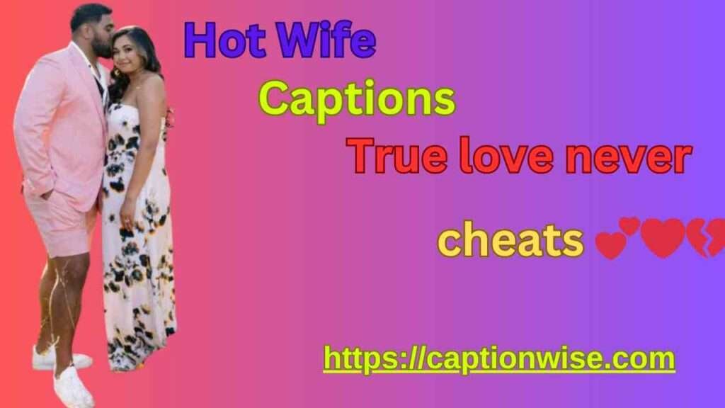 Hot Wife Captions