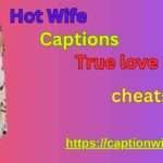 Hot Wife Captions