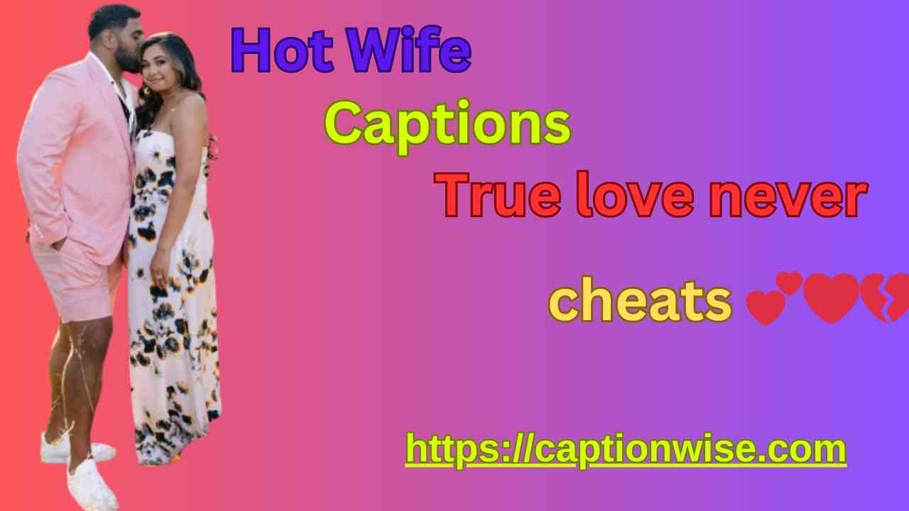 Hot Wife Captions