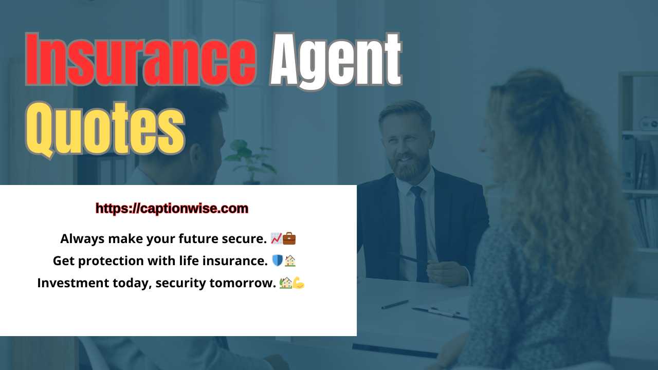 Insurance Agent Quotes